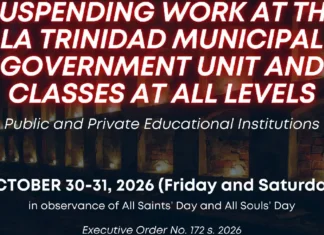 Trabaho kadagiti government offices ken klase idiay La Trinidad inton bigat agingga Oktobre 31, suspendido