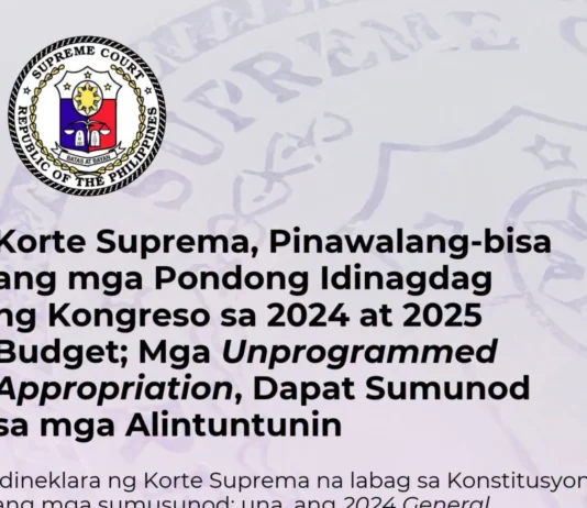 Korte Suprema, nagdeklarar nga unconstitutional ang dugang nga pondo sa 2024 kag 2025 national budget